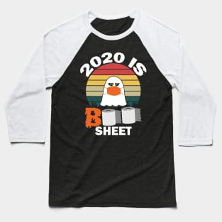 2020 is boo sheet halloween ghost gift Baseball T-Shirt